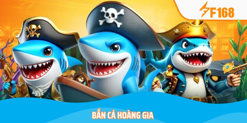 Bắn Cá Hoàng Gia – Tận Hưởng Kho Báu Với Cơ Hội Đổi Đời 5 Bắn Cá Hoàng Gia – Tận Hưởng Kho Báu Với Cơ Hội Đổi Đời